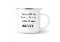 Preview: Tasse Kaffee - Nie alle Tassen im Schrank... - Emaillebecher weiß - 2 Größen