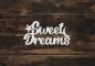 Preview: Schriftzug Sweet dreams aus Holz in weiß