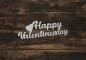 Preview: Schriftzug Happy Valentinesday aus Holz in weiß