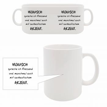 Tasse - IRONISCH spreche ich fließend