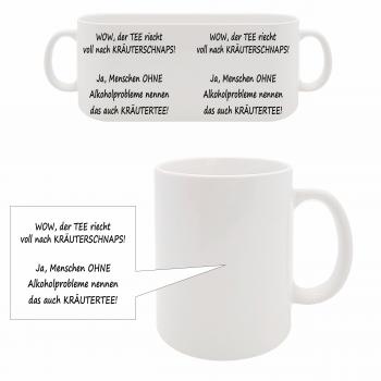 Tasse - Wow, der Tee riecht - Kräuterschnaps