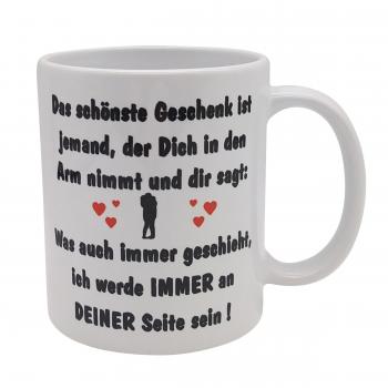 Tasse - Das schönste Geschenk ist jemand, der Dich...