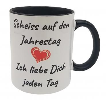 Tasse - Scheiß auf den Jahrestag mit Herz