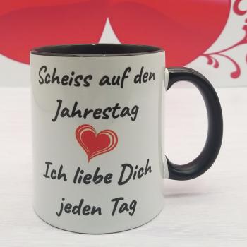 Tasse - Scheiß auf den Jahrestag mit Herz