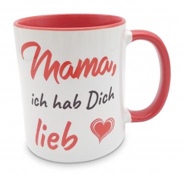 Tasse - Mama, ich hab Dich lieb