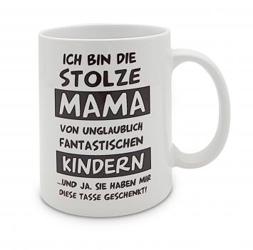 Tasse - Ich bin die stolze Mama von wahnsinnig fantastischen Kindern