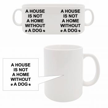 Tasse - A HOUSE IS NOT...