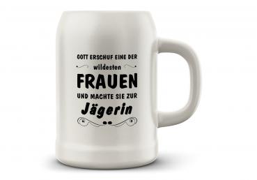 Bierkrug Jagd - Gott erschuf eine der wildesten Frauen