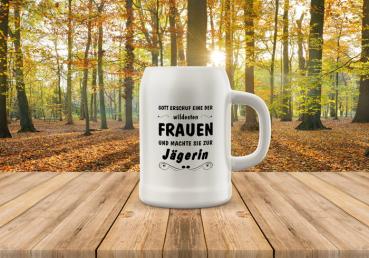 Bierkrug Jagd - Gott erschuf eine der wildesten Frauen