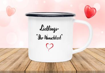 Emailletasse Lieblings... - Ihr Wunschtext - Emaillebecher weiß - 2 Größen