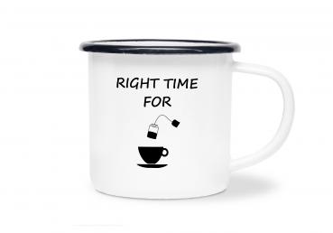 Tasse Tee - RIGHT TIME FOR (Teetasse + Teebeutel) - Emaillebecher weiß - 2 Größen