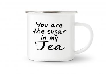 Tasse Tee - You are the sugar in my Tea - Emaillebecher weiß - 2 Größen