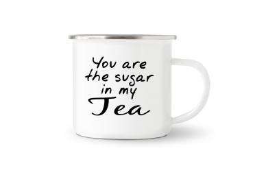 Tasse Tee - You are the sugar in my Tea - Emaillebecher weiß - 2 Größen