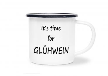 Tasse Glühwein - It's time for Glühwein - Emaillebecher weiß - 2 Größen