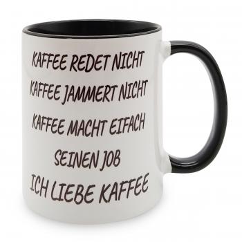 Tasse - Kaffee jammert nicht