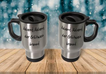 Thermobecher - Thermobecher - Advent, Advent, der Glühwein brennt.