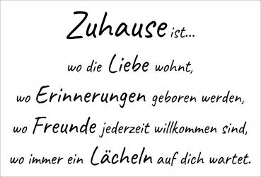 Dekoschild - Zuhause ist... wo die Liebe wohnt...