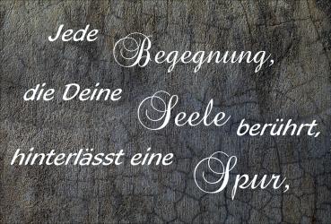 Dekoschild - Jede Begegnung... Seele