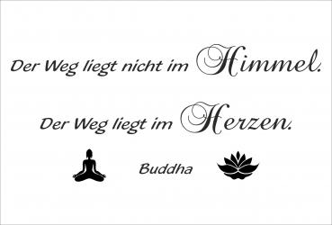 Dekoschild - Der Weg liegt nicht im Himmel... (Buddha)