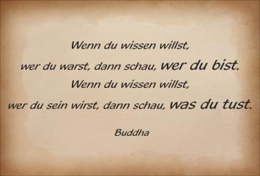 Dekoschild - Wenn du wissen willst... (Buddha)