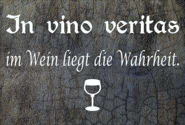 Dekoschild - In vino veritas im Wein liegt die Wahrheit. + Weinglas unten