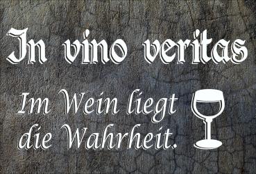 Dekoschild - In vino veritas im Wein liegt die Wahrheit. + Weinglas