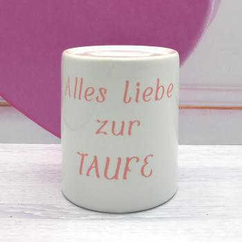 Spardose Taufe - Alles liebe zur Taufe - Wunschname/Datum/männlich/weiblich