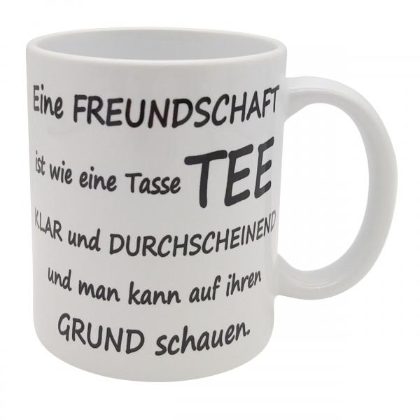 Tasse - Eine Freundschaft ist wie eine Tasse Tee