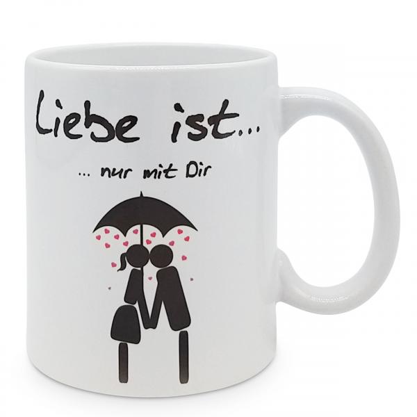 Tasse - Liebe ist... nur mit Dir