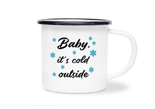 Tasse Kaffee - Baby, it's cold outside (Scheeflocken) - Emaillebecher weiß - 2 Größen