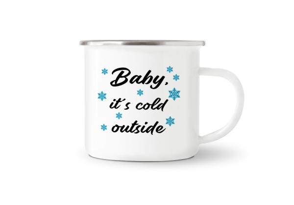 Tasse Kaffee - Baby, it's cold outside (Scheeflocken) - Emaillebecher weiß - 2 Größen