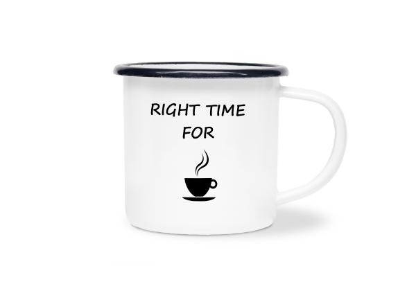 Tasse Tee - RIGHT TIME FOR (Teetasse) - Emaillebecher weiß - 2 Größen