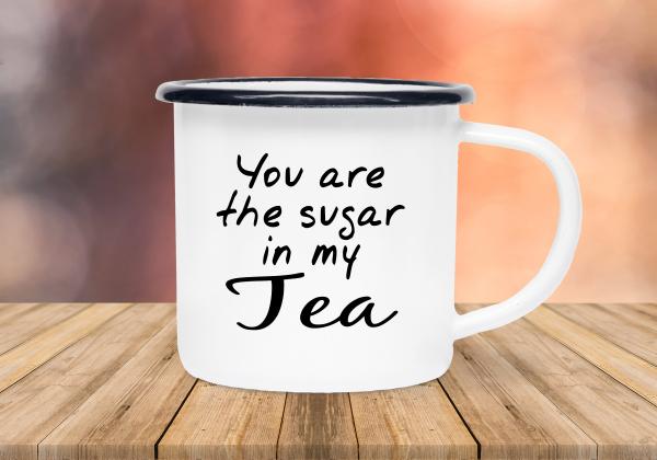 Tasse Tee - You are the sugar in my Tea - Emaillebecher weiß - 2 Größen