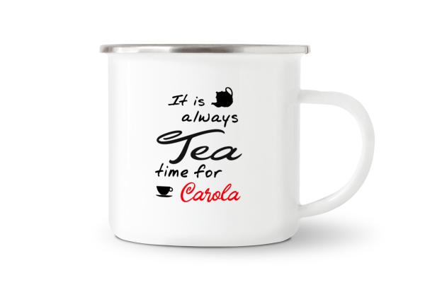 Tasse Tee - It is always Tea time (Kanne+Tasse) - Wunschname - Emaillebecher weiß - 2 Größen