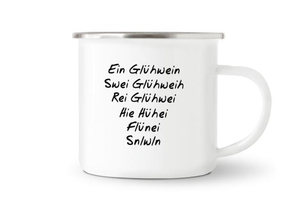 Tasse Glühwein - Ein Glühwein Swei Glühweih... - Emaillebecher weiß - 2 Größen