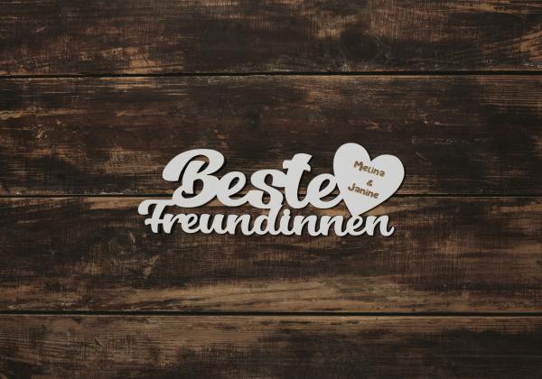 Schriftzug Beste Freundinnen mit Wunschnamen aus Holz in weiß