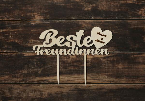 Tortenstecker Beste Freundinnen mit Wunschnamen aus Holz