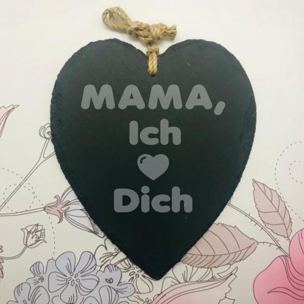 Schieferherz - MAMA Ich (Herz) Dich