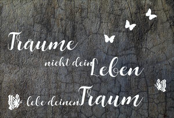 Dekoschild - Träume nicht dein Leben + Schmetterlinge