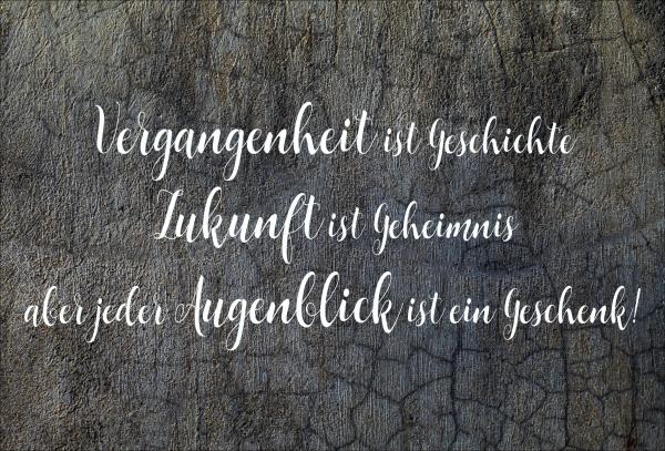 Dekoschild - Vergangenheit, Zukunft, Augenblick