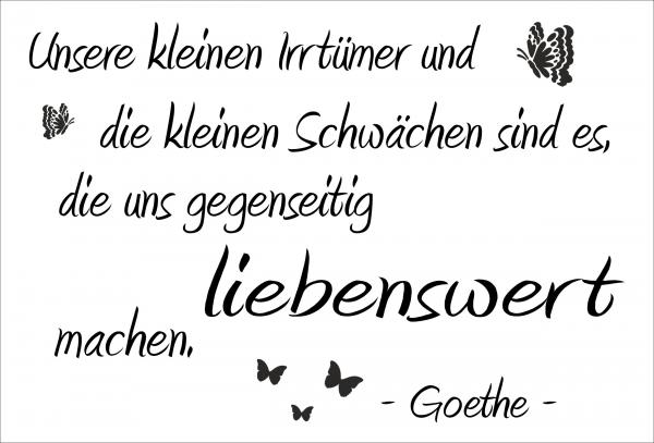 Dekoschild - Unsere kleinen Irrtümer und... (Goethe) + Schmetterlinge