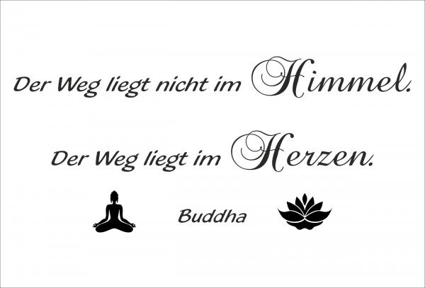 Dekoschild - Der Weg liegt nicht im Himmel... (Buddha)