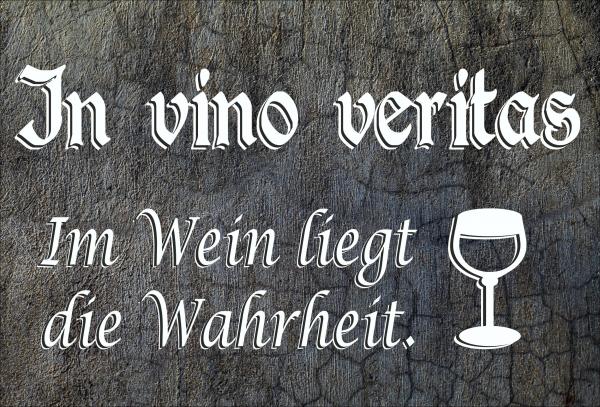 Dekoschild - In vino veritas im Wein liegt die Wahrheit. + Weinglas